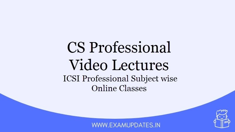 CS Professional Video Lectures ICSI Professional Subject wise Online Classes