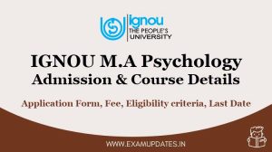 IGNOU M.A Psychology Admission 2021 - Application Form, Fee details, Eligibility criteria, Last Date