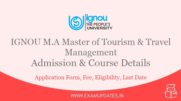 IGNOU Master of Tourism and Travel Management Admission 2021 - Details