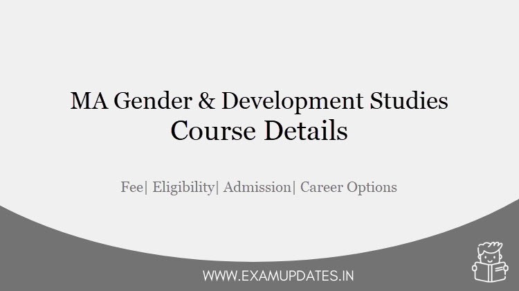 MA Gender and Development Studies Course Details 2021 - MAGD Duration, Eligibility, Fee, Career Options