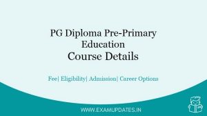 PG Diploma Pre-Primary Education Course Details