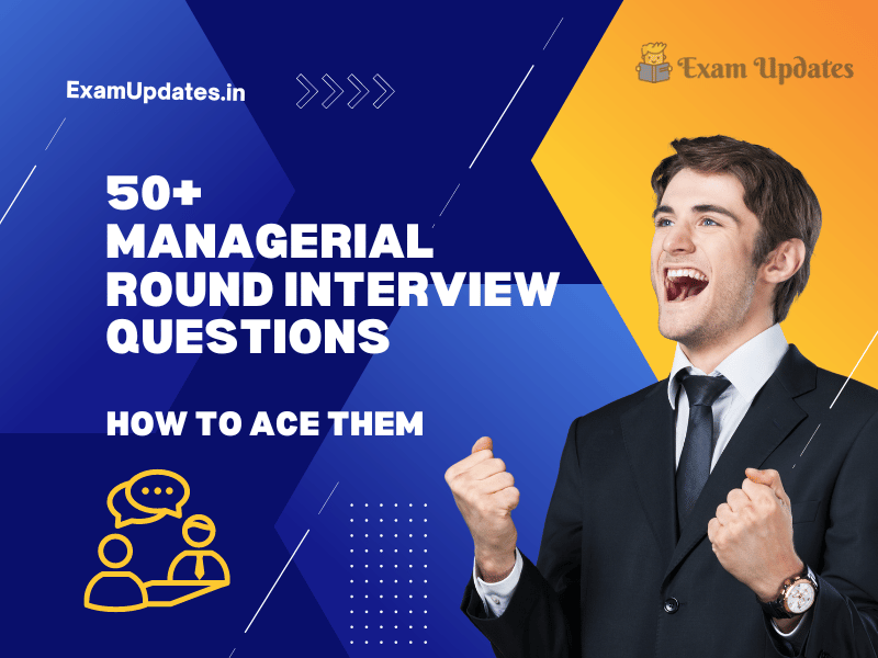 50+ Managerial Round Interview Questions & How to Ace Them